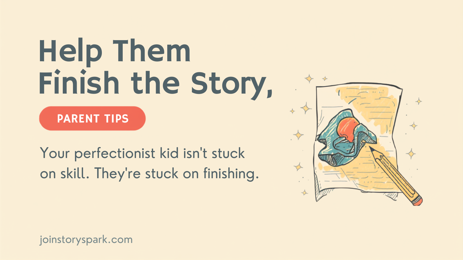 Why Your Perfectionist Kid Can't Finish a Story (And How to Help)