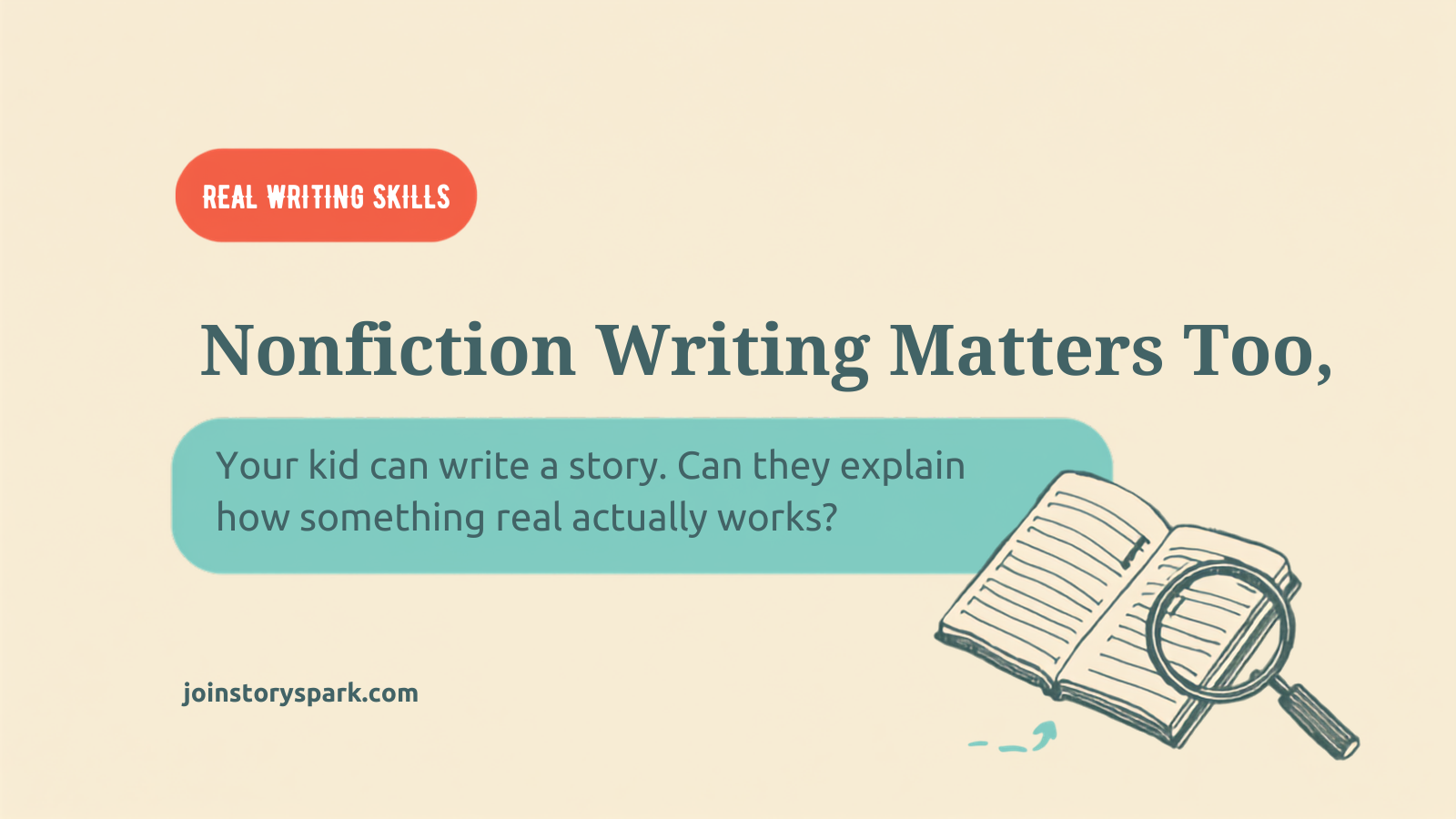 Writing Isn't Just Stories: Why Nonfiction Writing Matters for Kids Too