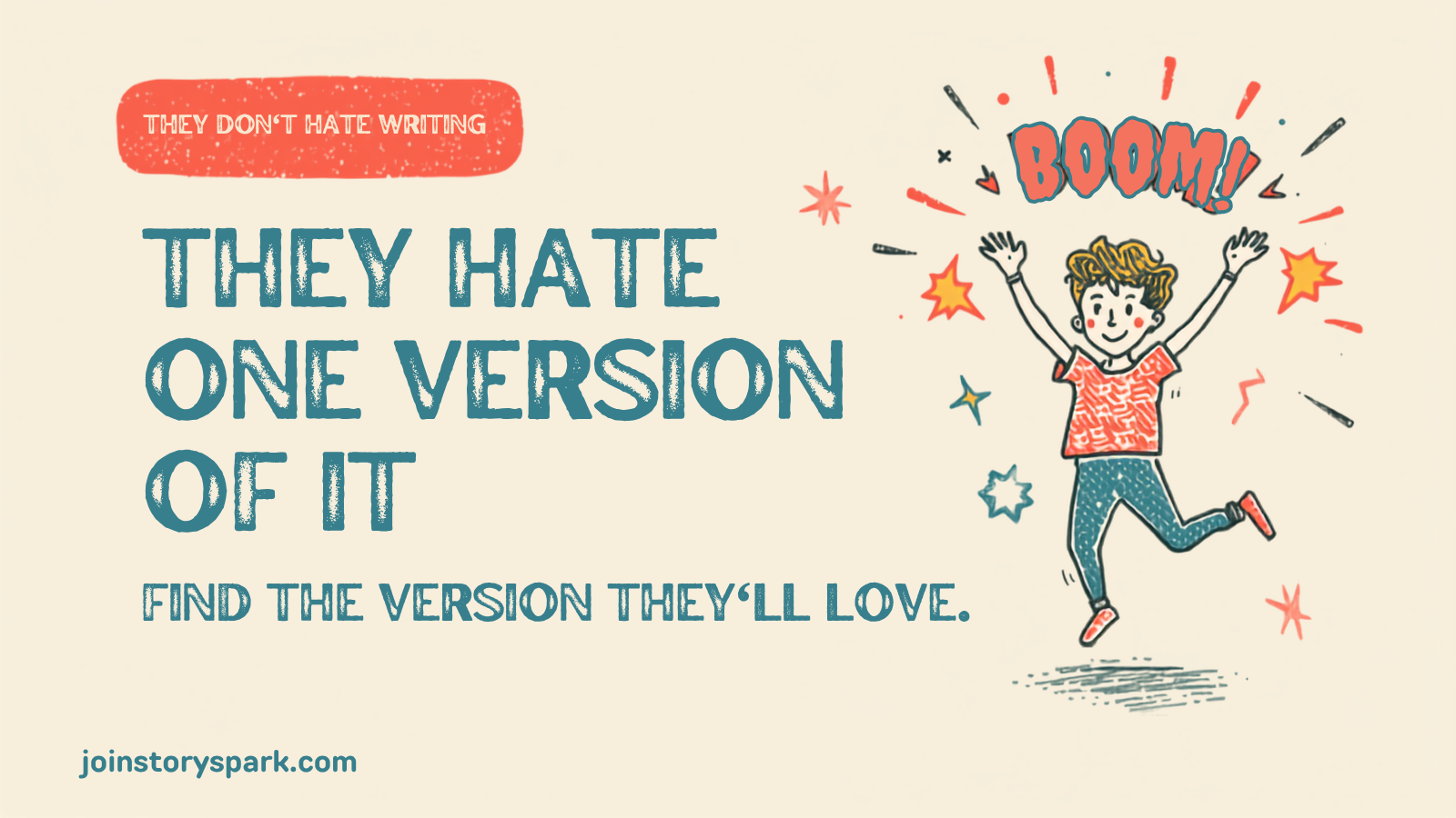 How to Get a Kid Interested in Writing (Who Insists They Hate It)