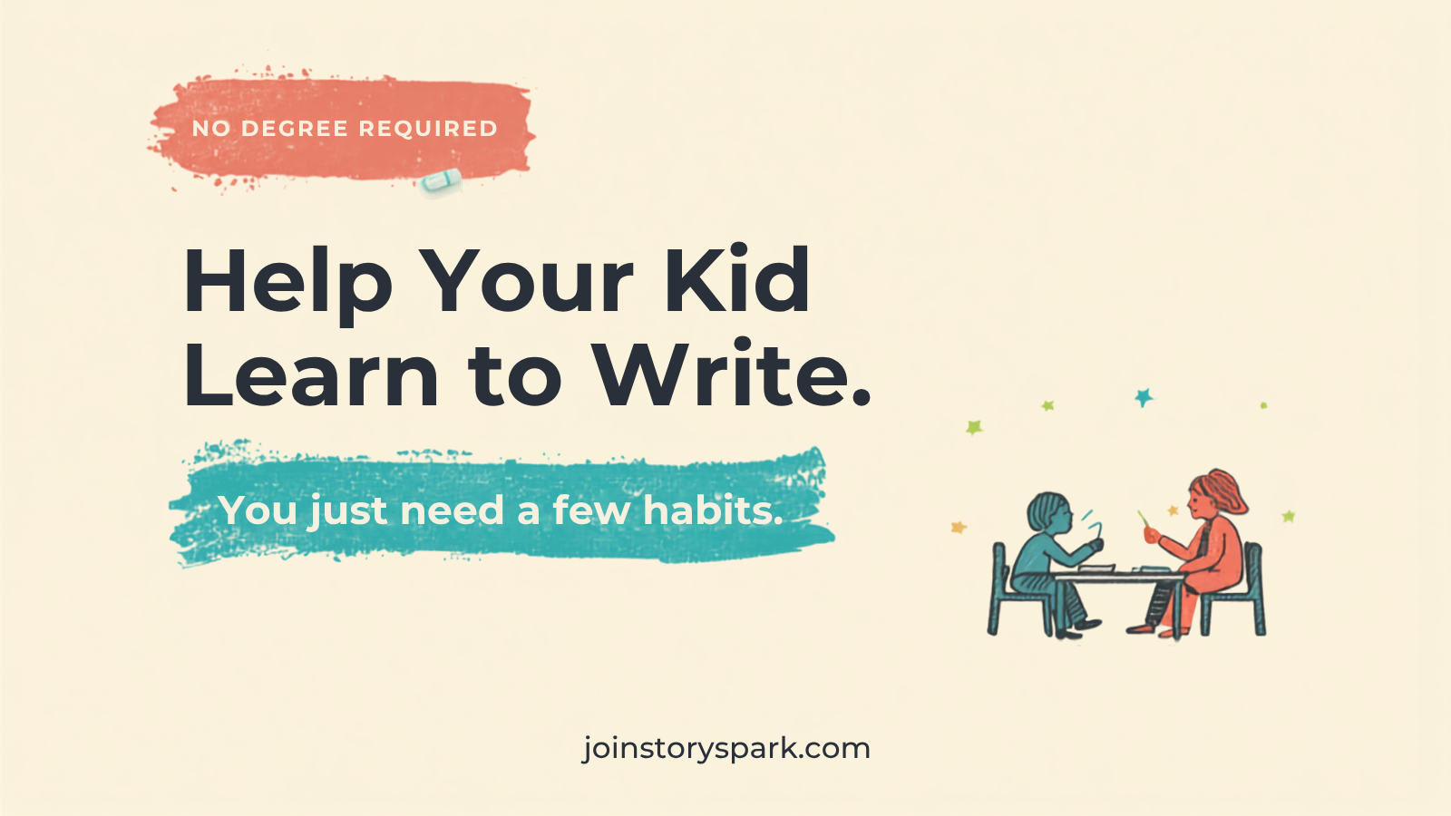 How to Help Your Kid Learn to Write (Without a Writing Degree Yourself)