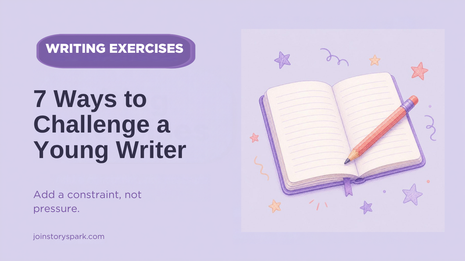 Why Young Writers Plateau (and 7 Writing Exercises That Push Them Past It)