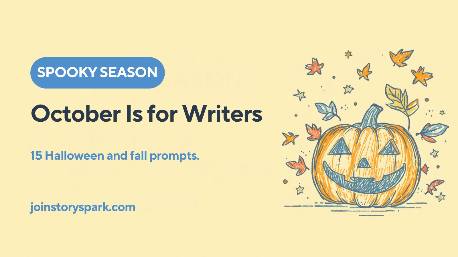 Why October Is the Best Month of the Year to Get Reluctant Kids Writing (and 15 Fall and Halloween Prompts to Use)